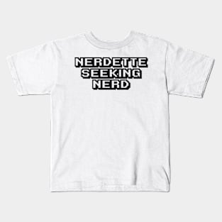 Nerdette Seeking Nerd Kids T-Shirt